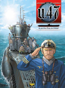U.47 Tome 8 : Un fantôme du passé. Avec un dossier de 80 pages - Jennison Mark ; Balsa Gerardo ; Caniaux Nicolas