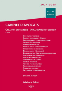 CABINET D'AVOCATS 2024/2025. 3E ED. - CREATION ET STRATEGIE - ORGANISATION ET GESTION - JENSEN DOMINIC