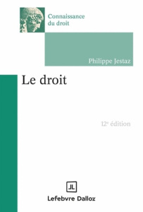 Le droit. 12e édition - Jestaz Philippe