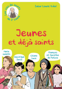 Jeunes et déjà saints - Vidal Laure
