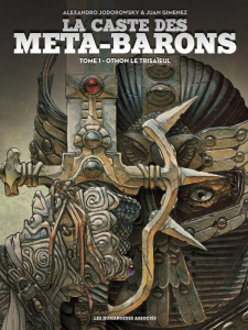 La caste des Méta-Barons Tome 1 : Othon le trisaïeul - Jodorowsky Alexandro ; Giménez Juan