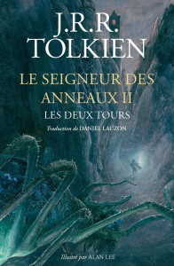 Le Seigneur des Anneaux Tome 2 : Les deux Tours - Tolkien John Ronald Reuel ; Lauzon Daniel ; Ferré