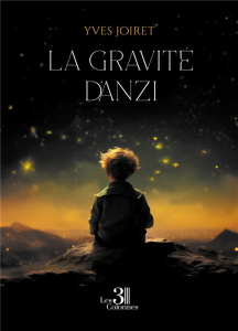 La gravité d'Anzi - Joiret Yves