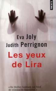 Les yeux de Lira - Joly Eva ; Perrignon Judith