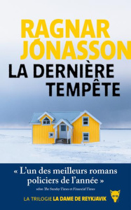 La dame de Reykjavik /3/ La dernière tempête - Jónasson Ragnar ; Salaün Jean-Christophe