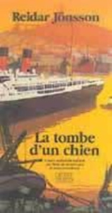 La tombe d'un chien - Jönsson Reidar
