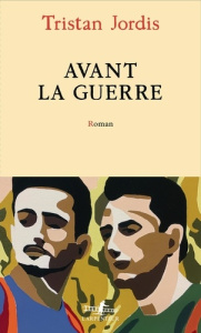 Avant la guerre - Jordis Tristan
