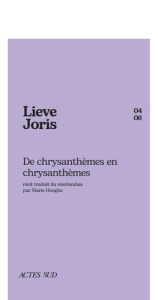 De chrysanthèmes en chrysanthèmes - Joris Lieve ; Hooghe Marie