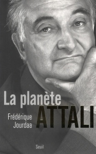 La planète Attali - Jourdaa Frédérique