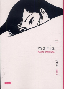 Maria Tome 1 - Kamimura Kazuo ; Desbief Thibaud