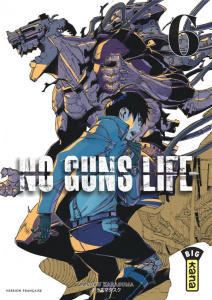 No Guns Life Tome 6 - Karasuma Tasuku ; Slocombe Miyako ; Montésinos Eri