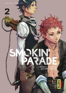 Smokin' parade Tome 2 - Kataoka Jinsei ; Kondou Kazuma ; Coppini Cyril