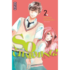 So Charming ! Tome 2 - Kawahara Kazune ; Raillard Misato ; Montésinos Eri