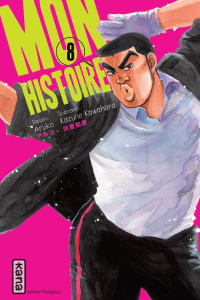 Mon histoire Tome 8 - Kawahara Kazune ; Raillard Misato