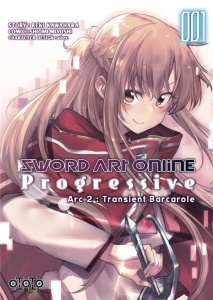 Sword art Online Progressive - Arc 2 : Transient Barcarole Tome 1 - Kawahara Reki ; Miyoshi Shiomi ; abec