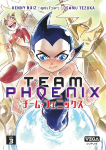Team Phoenix Tome 3 . Edition de luxe - Ruiz Kenny ; Tezuka Osamu ; Fernandez Mollo
