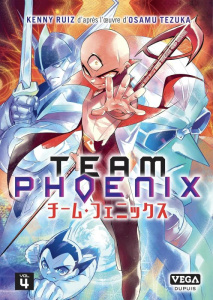 Team Phoenix Tome 4 . Edition de luxe - Ruiz Kenny ; Tezuka Osamu