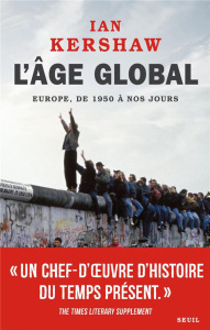 L'AGE GLOBAL, TOME 2 - L'EUROPE, DE 1950 A NOS JOURS - KERSHAW IAN