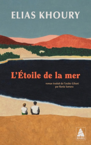 L'étoile de la mer - Khoury Elias ; Samara Rania