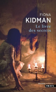 Le Livre des secrets - Kidman Fiona ; Goy-Blanquet Dominique