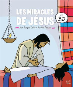 Les miracles de Jésus en BD - Kieffer Jean-François ; Ponsard Christine