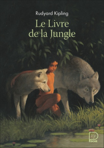 Le Livre de la Jungle - Kipling Rudyard ; Fabulet Louis ; Humières Robert