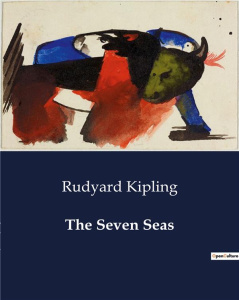 THE SEVEN SEAS - KIPLING RUDYARD