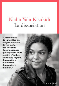 La dissociation - Kisukidi Nadia Yala