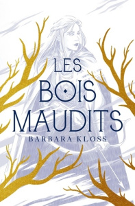 Les bois maudits - Kloss Barbara ; Cohen Sylvie