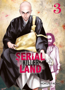 Serial Killer Land Tome 3 - Koike Nokuto ; Nabhan Fabien
