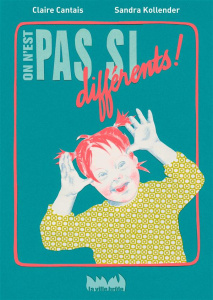 On n'est pas si différents ! - Kollender Sandra ; Cantais Claire