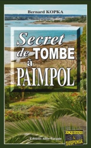 Secret de tombe à Paimpol - Kopka Bernard
