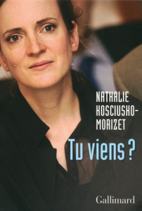 Tu viens ? - Kosciusko-Morizet Nathalie