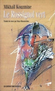 Le rossignol vert - Kouzmine Mikhaïl