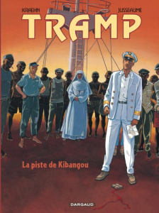 Tramp Tome 6 : La piste de Kibangou - Kraehn Jean-Charles ; Jusseaume Patrick