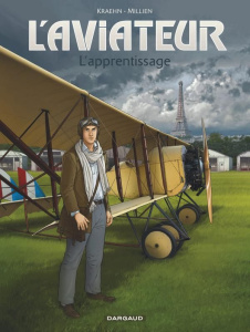 L'aviateur Tome 2 : L'apprentissage - Kraehn Jean-Charles ; Millien Chrys ; Jambers Patr