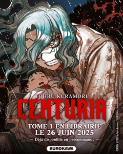 Centuria Tome 1 - Kuramori Tohru ; Malet Frédéric