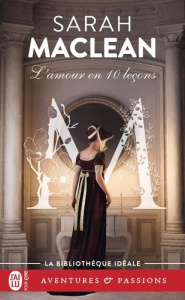 La famille St. John Tome 2 : L'amour en 10 leçons - MacLean Sarah ; Speer Léonie