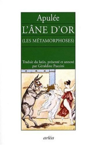 L'âne d'or. (Les métamorphoses) - APULEE