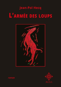 L'armée des loups - Hecq Jean-Pol