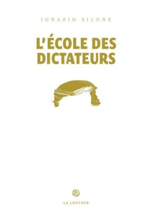 L'école des dictateurs - Silone Ignazio