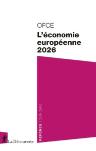 L'économie européenne. Edition 2026 - OFCE (OBSERVATOIRE F