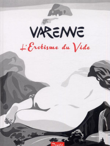 L'érotisme du vide - Varenne Alex