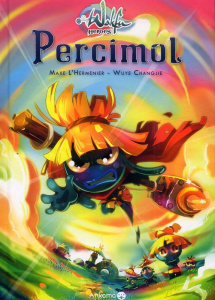 Wakfu Heroes Tome 2 : Percimol - L'Hermenier Maxe ; Chang jie Wu ye