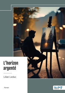 L'HORIZON ARGENTE - LEDUC LILIAN