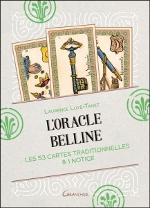 L'Oracle Belline. Les 53 cartes traditionnelles & 1 notice - Luyé-Tanet Laurence
