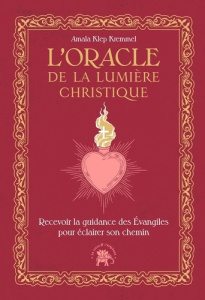 L'oracle de la lumière christique. Recevoir la guidance des Evangiles pour éclairer son chemin - Klep Kremmel Amala