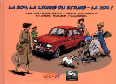 La 204, la lionne du bitume - La 304 ! - Coste Franck ; Uderzo-Ott Monique ; Baud Jeff ; Bo
