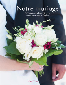 Notre mariage - LA DIFFUSION CATECHI