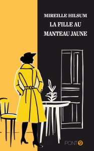 La fille au manteau jaune - Hilsum Mireille